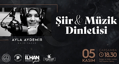 Yeşilyurt’ta Sanatseverler Şiir ve Müzikle Buluşacak!