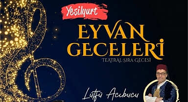 “Yeşilyurt Eyvan Geceleri” 24 Aralık’ta Sanatseverlerle Buluşuyor