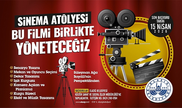 Elazığ Belediyesi tarafından açılacak olan Sinema Atölyesi, 15 Nisan Çarşamba günü başlıyor. 