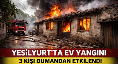 Yeşilyurt’ta Korkutan Yangın: 3 Kişi Dumandan Etkilendi