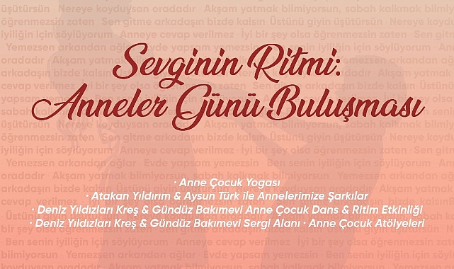 Sevginin Ritmi: Annelerle Buluşuyoruz